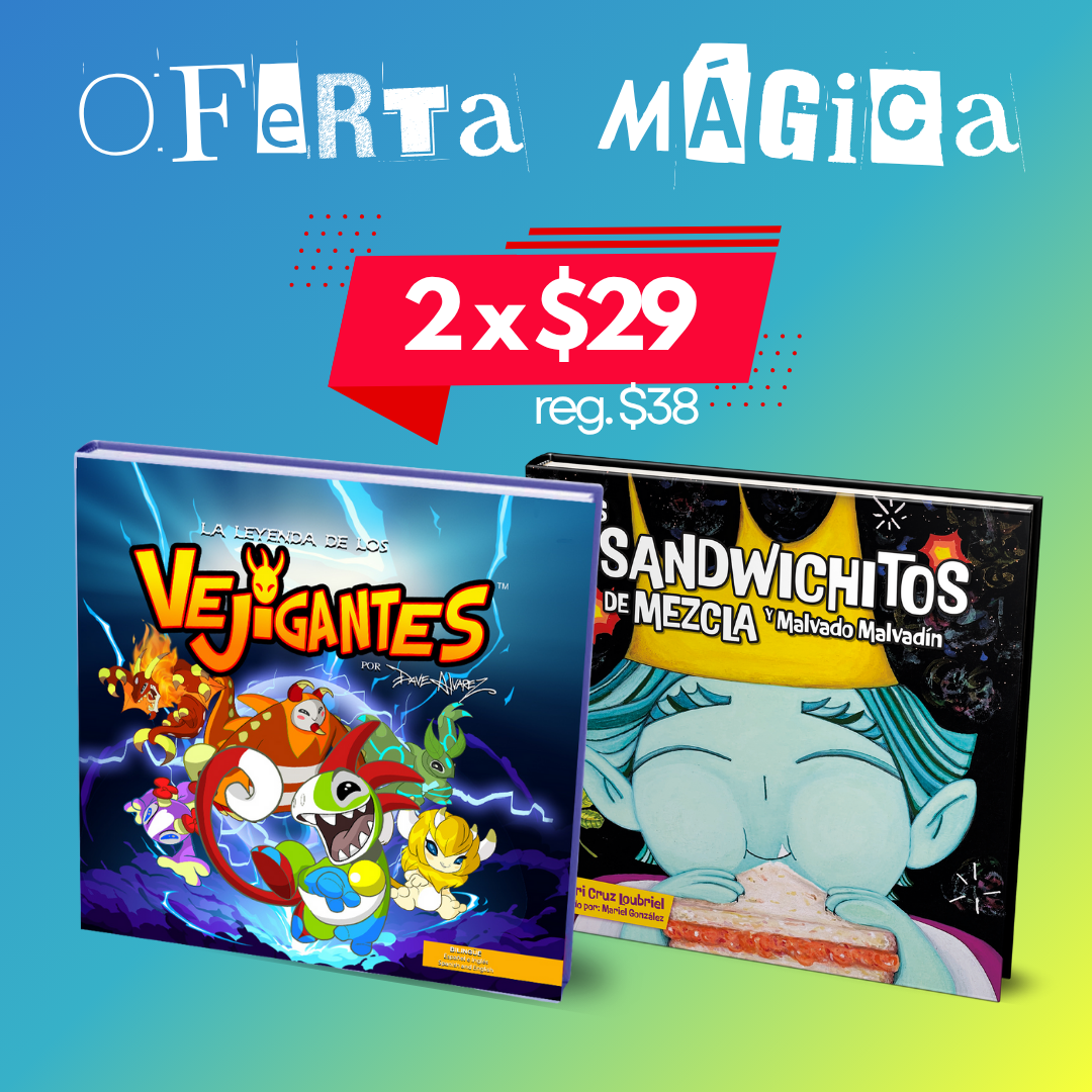 Oferta Mágica | Vejigantes™ + Los Sandwichitos de Mezcla y Malvadín™ | 2 Libros Autores Boricuas