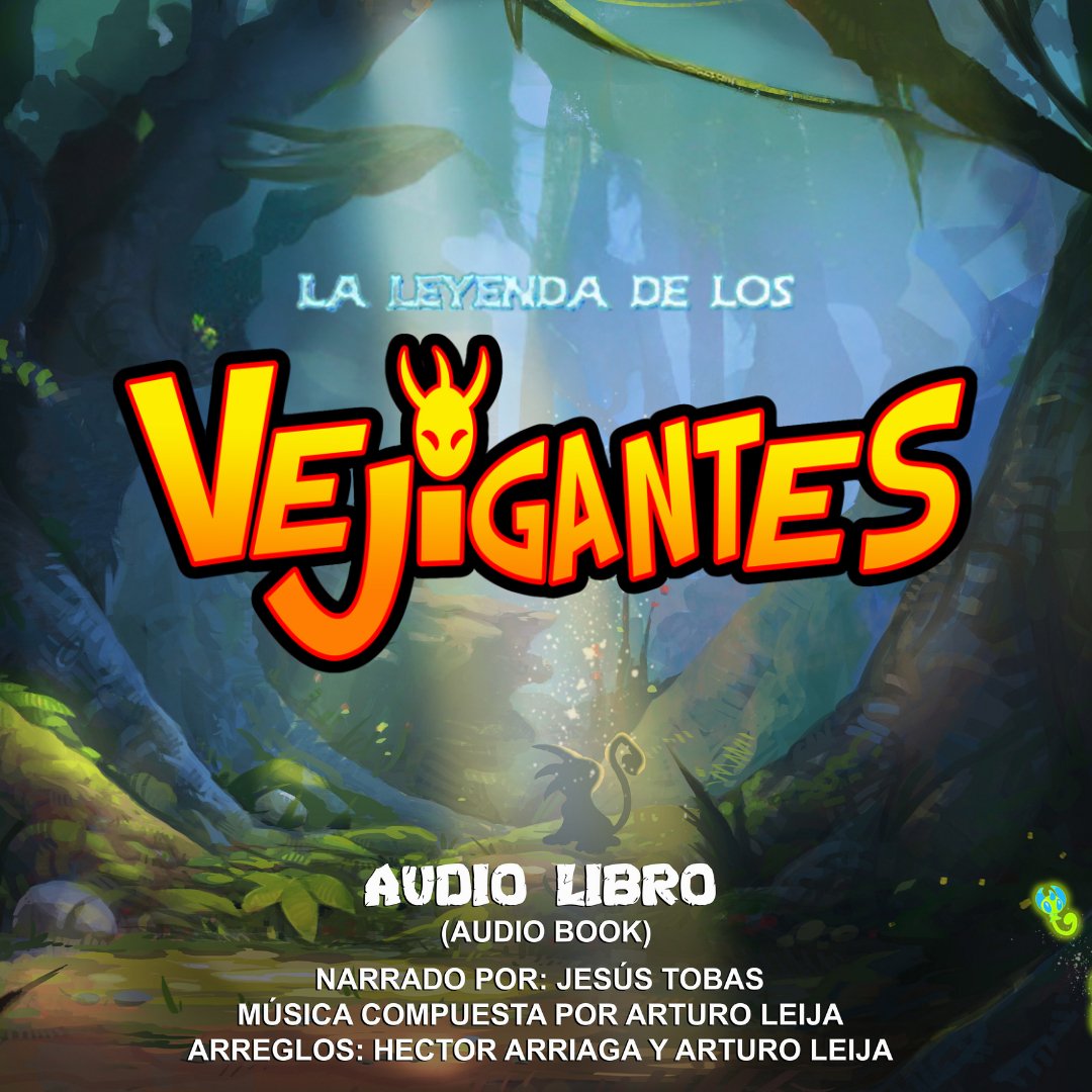 La Leyenda de los Vejigantes - Audio Libro - Audaz Editorial