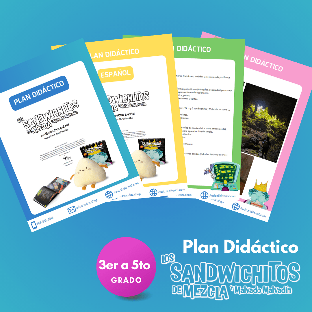 Plan Didáctico – Los Sandwichitos de Mezcla y Malvado Malvadín (3ero a 5to Grado) - Audaz Editorial